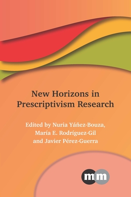 New Horizons in Prescriptivism Research - Y��ez bouza, Nuria (Editor), and Rodr�guez gil, Mar�a E (Editor), and P�rez guerra, Javier (Editor)