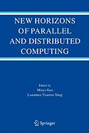 New Horizons of Parallel and Distributed Computing
