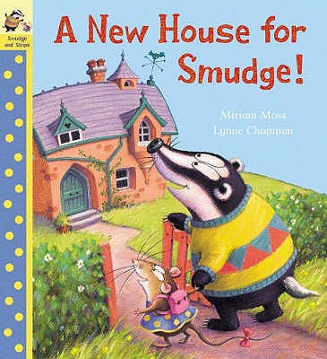 New House For Smudge - Moss Miriam, and Chapman Lynne