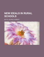 New Ideals in Rural Schools