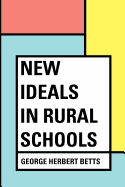 New Ideals in Rural Schools