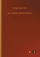 New Ideals in Rural Schools
