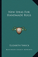 New Ideas For Handmade Rugs