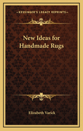 New Ideas for Handmade Rugs