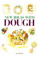 New Ideas with Dough - Imoti, R