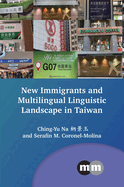 New Immigrants and Multilingual Linguistic Landscape in Taiwan