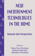 New Infotainment Technologies in the Home: Demand-Side Perspectives