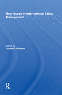 New Issues in International Crisis Management