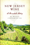 New Jersey Wine: A Remarkable History