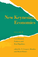 New Keynesian Economics, Volume 2: Coordination Failures and Real Rigidities