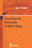New Materials Permeable to Water Vapor
