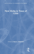 New Media in Times of Crisis