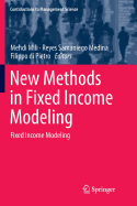 New Methods in Fixed Income Modeling: Fixed Income Modeling