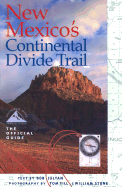New Mexico's Continental Divide Trail: The Official Guide