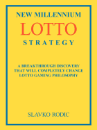 New Millennium Lotto Strategy: Breakthrough Discovery That Will Completely Change Lotto Gaming Philosophy