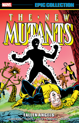 New Mutants Epic Collection: Fallen Angels - Simonson, Louise, and Liefeld, Rob, and Nicieza, Fabian