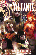 New Mutants Vol. 4: Unfinished Business