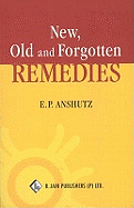 New, Old & Forgotten Remedies