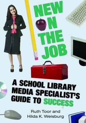 New on the Job - Toor, Ruth, and Weisburg, Hilda K