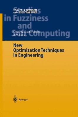 New Optimization Techniques in Engineering - Onwubolu, Godfrey C (Editor), and Babu, B V (Editor)