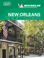 New Orleans - Michelin Green Guide Short Stays: Short Stay