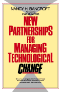 New Partnerships for Managing Technological Change