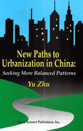 New Paths to Urbanization in China