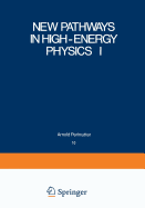 New Pathways in High-Energy Physics I: Magnetic Charge and Other Fundamental Approaches