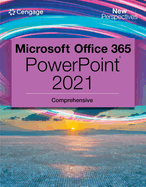 New Perspectives Collection, Microsoft?� 365?� & PowerPoint?� 2021 Comprehensive