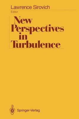 New Perspectives in Turbulence - Sirovich, Lawrence (Editor)