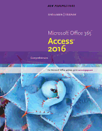 New Perspectives Microsoft Office 365 & Access 2016, Loose-Leaf Version: Comprehensive, Loose-Leaf Version