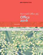 New Perspectives Microsoft Office 365 & Office 2016: Intermediate