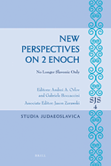 New Perspectives on 2 Enoch: No Longer Slavonic Only