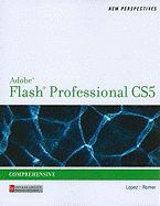 New Perspectives on Adobe Flash Professional CS5, Comprehensive