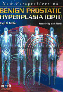 New Perspectives on Benign Prostatic Hyperplasia