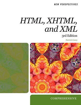 New Perspectives on Creating Web Pages with Html, Xhtml, and XML - Carey, Patrick