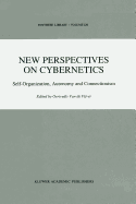 New Perspectives on Cybernetics: Self-Organization, Autonomy and Connectionism