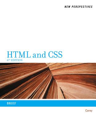 New Perspectives on HTML and CSS: Brief - Carey, Patrick M