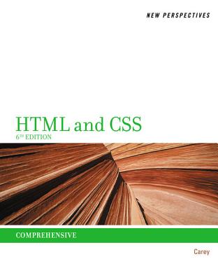 New Perspectives on HTML and CSS: Comprehensive - Carey, Patrick M