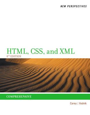 New Perspectives on HTML, CSS, and XML, Comprehensive - Carey, Patrick