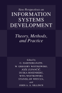 New Perspectives on Information Systems Development: Theory, Methods, and Practice
