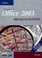 New Perspectives on Microsoft Office 2003, First Course