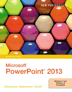 New Perspectives on Microsoft PowerPoint 2013, Introductory