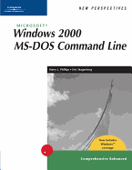 New Perspectives on Microsoft Windows 2000 MS-DOS Command Line, Comprehensive, Windows XP Enhanced