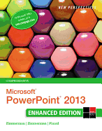 New Perspectives on Microsoftpowerpoint 2013, Comprehensive Enhanced Edition