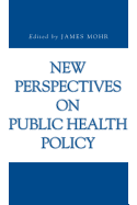 New Perspectives on Public Health Policy