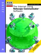 New Perspectives on the Internet Using Netscape Communicator Software