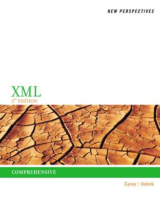 New Perspectives on XML, Comprehensive - Carey, Patrick, and Vodnik, Sasha