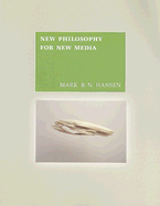 New Philosophy for New Media