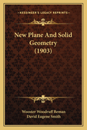 New Plane and Solid Geometry (1903)